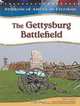 The Gettysburg Battlefield, Ellen H. Todras 