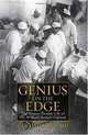Genius on the Edge: The Bizarre Double Life of Dr. William Stewart Halsted, Gerald Imber 