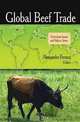 Global Beef Trade (Agriculture Issues and Policies Series), 