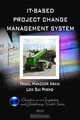 IT- Based Project Change Management System (Education in a Competitive and Globalizing World Series), Faisal Manzoor Arain, Low Sui Pheng 