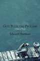 God Bless the Pelicans: A Book of Poetry, Edward Hartman 