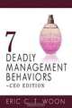 7 Deadly Management Behaviors, Eric Woon 