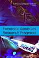 Forensic Genetics Research Progress, 