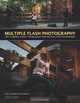 Multiple Flash Photography: Off-Camera Flash Techniques for Digital Photographers, Rod Deutschmann, Robin Deutschmann 
