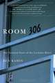 Room 306: The National Story of the Lorraine Motel, Ben Kamin 