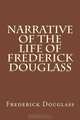 Narrative of the Life of Frederick Douglass, Frederick Douglass 