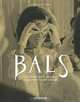 Bals: Legendary Costume Balls of the Twentieth Century, Nicholas Foulkes 