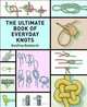 The Ultimate Book of Everyday Knots, Geoffrey Budworth 