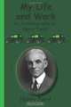 My Life and Work - An Autobiography of Henry Ford, Henry Ford 
