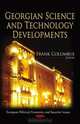 Georgian Science and Technology Developments (European Political, Economic and Security Issues), 