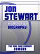 Jon Stewart: An Unauthorized Biography, Belmont and Belcourt Biographies 