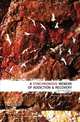 A Synchronous Memoir of Addiction & Recovery, Aaron B. Bryant 