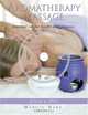 Aromatherapy Massage: Essential oils explained for health and pleasure, Margie Hare 