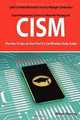 CISM Certified Information Security Manager Certification Exam Preparation Course in a Book for Passing the CISM Exam - The How To Pass on Your First Try Certification Study Guide, William Manning 