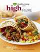 High Fibre: Easy High-Fibre Recipes and Lifestyle Solutions. (Healthy Living With), 