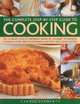 The Complete Step-by-Step Guide to Cooking: The ultimate how-to reference book of culinary techniques shown in over 1550 photographs and with 500 classic recipes, Carole Clements 