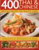 400 Thai & Chinese: Delicious Recipes for Healthy Living: Tempting spicy and aromatic dishes from South-East Asia adapted into no-fat and low-fat ... photographs (Delicious Recipes/Healthy Livi), Jane Bamforth, Jennie Fleetwood 