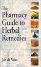 The Pharmacy Guide to Herbal Remedies (Pharmacy Guides), Jan De Vries 