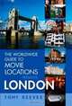 The Worldwide Guide to Movie Locations Presents London (Worldwide Guide to Movie Locations), Tony Reeves 