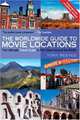 The Worldwide Guide to Movie Locations, Tony Reeves 