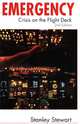 Emergency! Crisis on the Flight Deck, Stanley Stewart 