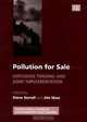 Pollution for Sale: Emissions Trading and Joint Implementation (International Studies in Environmental Policymaking), Steve Sorrell, Jim Skea 