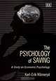 The Psychology of Saving: A Study on Economic Psychology, Karl Erik Warneryd, Karl-Erik Warneryd 