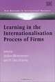 Learning in the Internationalisation Process of Firms (New Horizons in International Business), Anders Blomstermo, D. Deo Sharma 