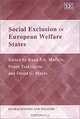 Social Exclusion in European Welfare States (Globalisation and Welfare Series), Ruud J. A. Muffels 