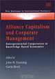 Alliance Capitalism and Corporate Management: Entrepreneurial Cooperation in Knowledge Based Economies (New Horizons in International Business), John Dunning, Gavid Boyd 