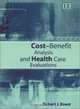 Cost Benefit Analysis and Health Care Evaluations, 