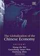 The Globalization of the Chinese Economy, Shang-Jin Wei, Guanzhong James Wen, Huizhong Zhou, G. Wen 