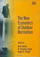 The New Economics of Outdoor Recreation, Nick Hanley, W. Douglass Shaw, Robert E. Wright 