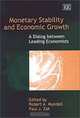 Monetary Stability and Economic Growth: A Dialog Between Leading Economists, Paul Zak, Robert A. Mundell 