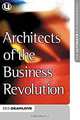 Architects of the Business Revolution: The Ultimate E-Business Book, Des Dearlove, Stephen Coomber 