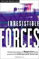 Irresistible Forces : The Business Legacy of Napster and the Growth of the Underground Internet, Trevor Merriden 