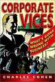 Corporate Vices, Business Virtues: What to do When Your Corporation is Suffocating, Charles Cohen, Charles Cohen 