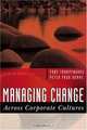 Managing Change Across Corporate Cultures (Culture for Business Series), Fons Trompenaars 