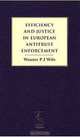 Efficiency and Justice in European Antitrust Enforcement, Wouter P. J. Wils 