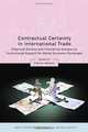 Contractual Certainty in International Trade: Empirical Studies and Theoretical Debates on Institutional Support for Global Economic Exchanges (Onati International Series in Law & Society), Edited by Volkmar Gessner 
