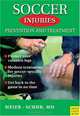 Soccer Injuries: Prevention and Treatment, Ralf Meier, Andreas, M.D. Schur 