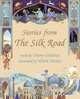 Stories From The Silk Road, Cherry Gilchrist 