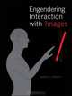 Engendering Interaction with Images, Audrey G. Bennett 