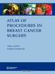 Atlas of Procedures in Breast Cancer Surgery, Tari A. King 