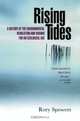 Rising Tides: A History of the Environmental Revolution and Visions for an Ecological Age, Rory Spowers 