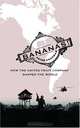 Bananas!: How The United Fruit Company Shaped the World, Peter Chapman 
