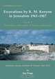 Excavations by K. M. Kenyon in Jerusalem 1961 1967: Discoveries in Hellenistic to Ottoman Jerusalem Centenary (Levant Supplementary) (Levant Supplementary), Kay Prag 