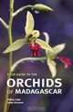 Field Guide to the Orchids of Madagascar, Phillip Cribb, Johan Hermans 