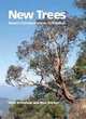 New Trees: Recent Introductions to Cultivation, John Grimshaw, Ross Bayton 