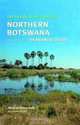 Field Guide to the Plants of Northern Botswana: Including the Okavango Delta, Alison Heath, Roger Heath 